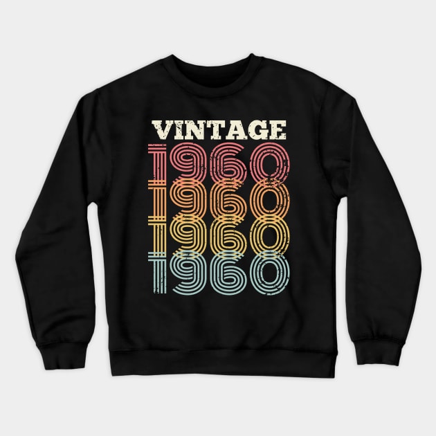 60th birthday gifts for men and women 1960 gift 60 years old Crewneck Sweatshirt by CheesyB